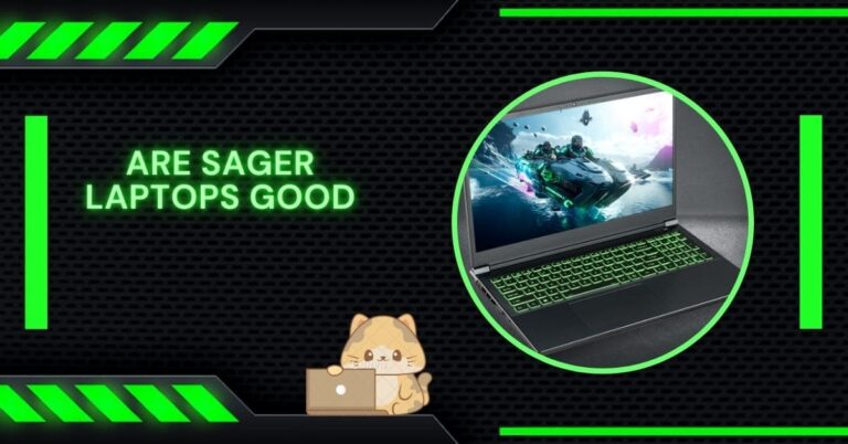 Are Sager Laptops Good