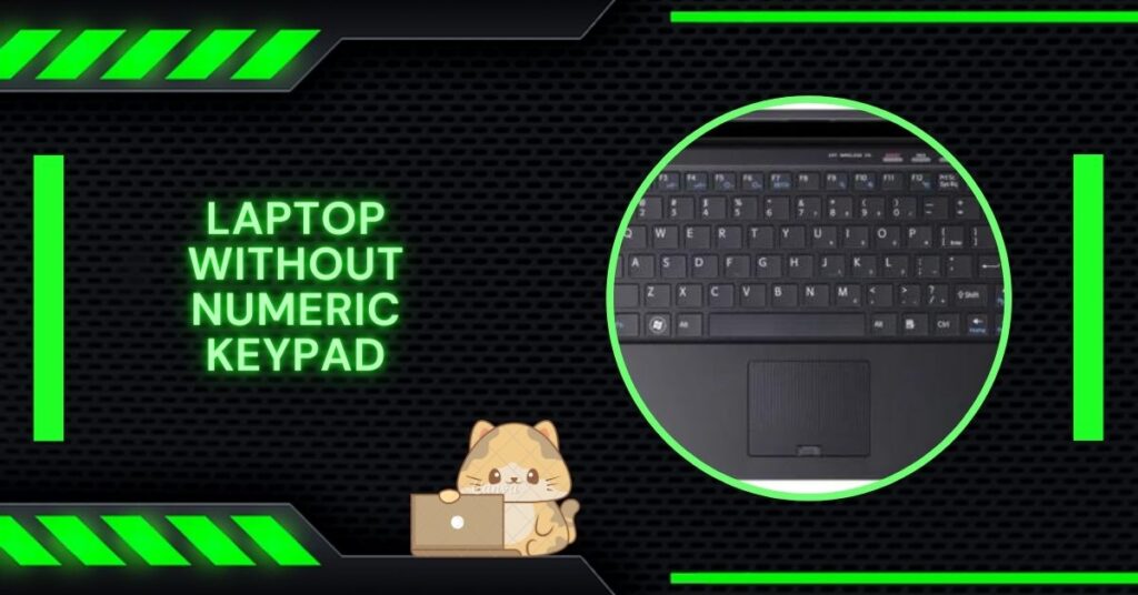 Laptop Without Numeric Keypad