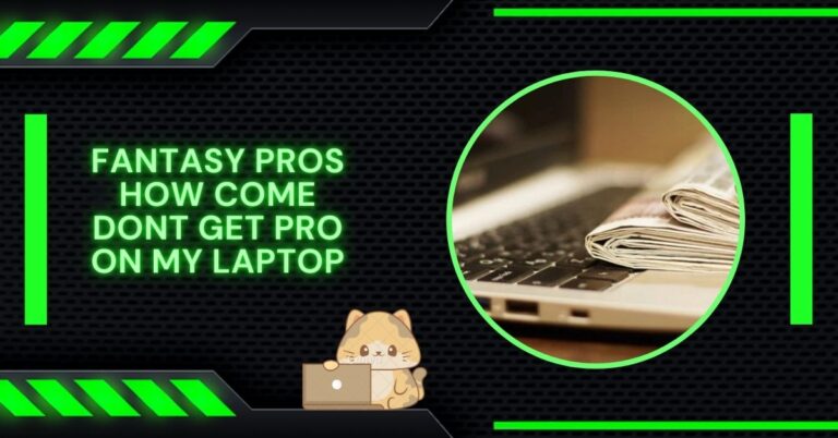 Fantasy Pros How Come Dont Get Pro On My Laptop