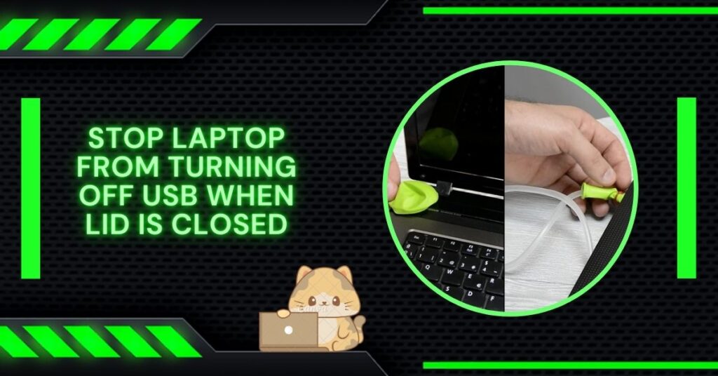 Stop Laptop From Turning Off USB When Lid Is Closed